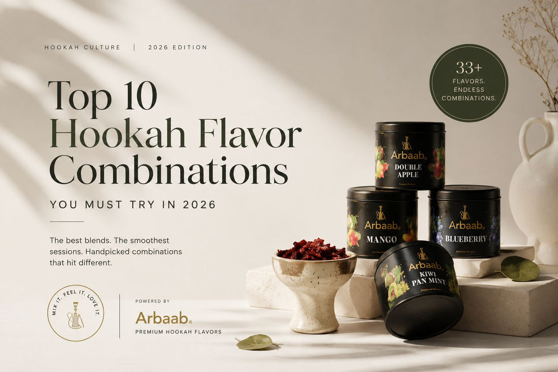Top 10 Hookah Flavor Combinations You Must Try in 2026